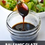A small spoon drizzling balsamic glaze into a jar with the text: balsamic glaze vinaigrette.